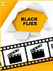 Black Flies - Película 2022 - SensaCine.com