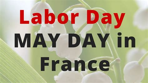 May Day In France Labor Day And May Lily Day Learn The French Way Of
