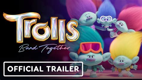 Trolls Band Together Official Trailer 2023 Anna Kendrick Justin Timberlake Youtube