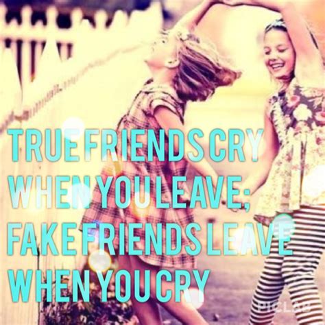 True friends cry when you leave; fake friends leave when you cry | True friends, Fake friends ...