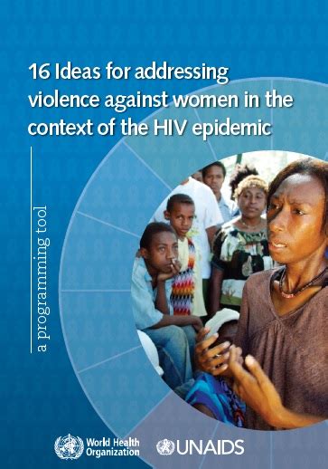 16 Ideas For Addressing Violence Against Women In The Context Of The Hiv Epidemic A Programming
