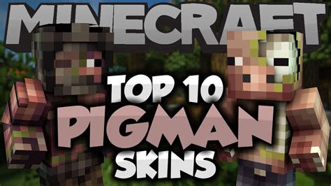Top 10 Minecraft Zombie Pigman Skins Best Minecraft Skins Youtube