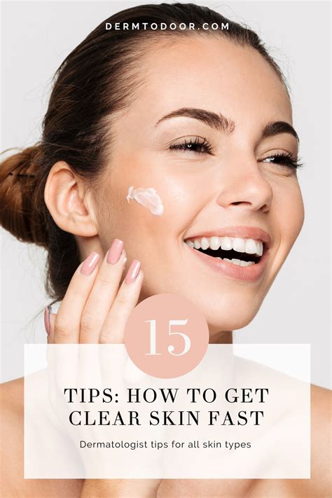 How To Get Clear Skin Fast 15 Tips For All Skin Types — Derm To Door