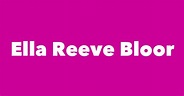 Ella Reeve Bloor - Spouse, Children, Birthday & More