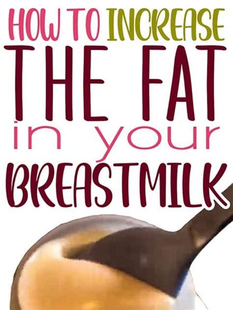 hot to get fattier breast milk love our littles®