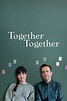 Ver Película Together Together OnLine Gratis HD
