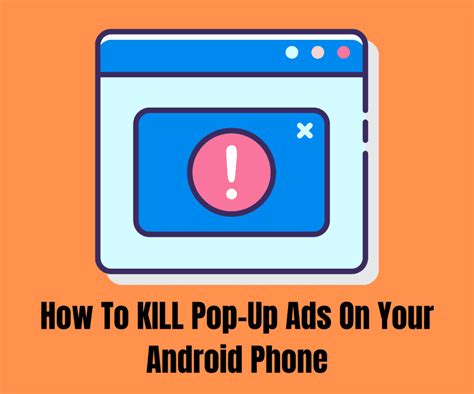 How To Stop Pop Up Ads On Android Phone
