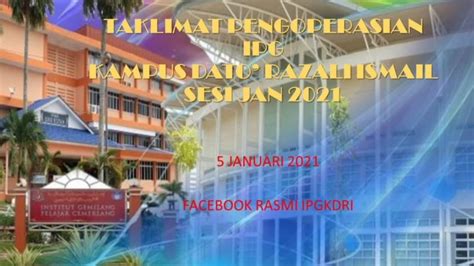 Ipg kampus dato' razali ismail. IPG Kampus Dato Razali Ismail - Rasmi - Taklimat ...