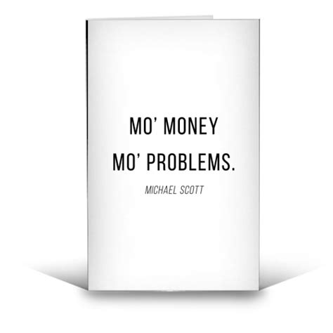 Mo Money Mo Problems Michael Scott The Office Quote By Toni Scott Buy Funny Mouse Mats On