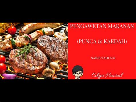 Memperpanjang umur simpan bahan makanan (lamanya suatu produk dapat disimpan tanpa mengalami kerusakan) SAINS TAHUN 6 - PENGAWETAN MAKANAN (PUNCA DAN KAEDAH ...