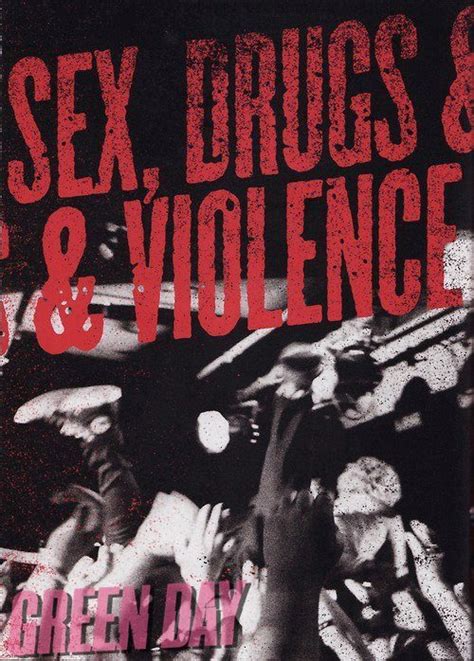 Sex Drugs And Violence