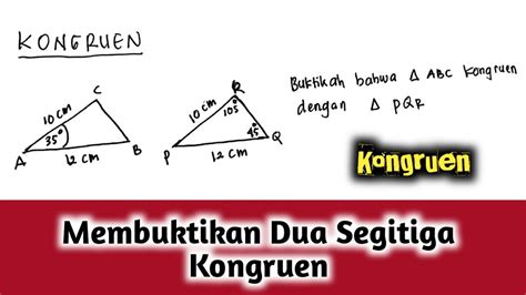 Matematika Kelas Cara Membuktikan Dua Segitiga Yang Kongruen