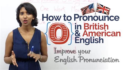 How To Pronounce ‘o In British And American English Improve Your