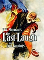 The Last Laugh (1924) - Rotten Tomatoes