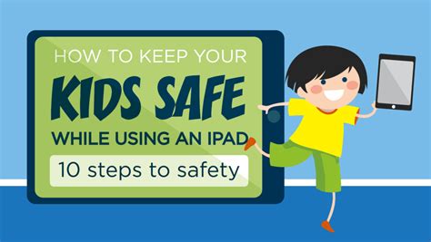 How To Keep Your Kids Safe When Theyre Using An Ipad