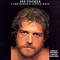 I Can Stand A Little Rain (studio album) by Joe Cocker : Best Ever Albums