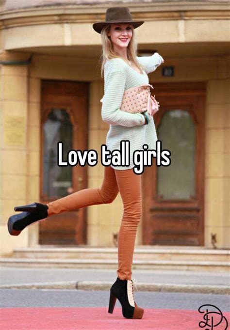 Love Tall Girls