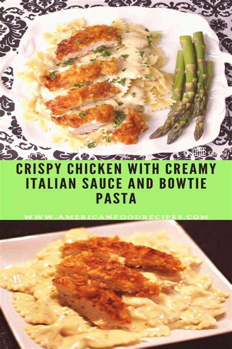 Crispy Chicken With Creamy Italian Sauce And Bowtie Pasta American Food