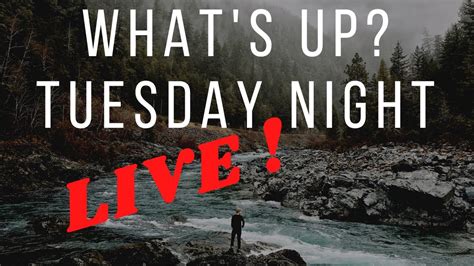 Tuesday Night Live Youtube