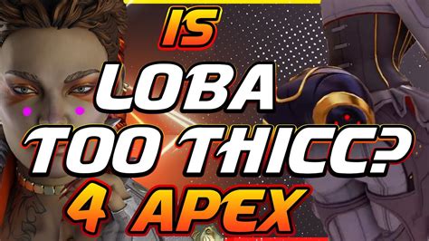 Is Loba Too Thicc For Apex Legends Apex Season 5 Youtube