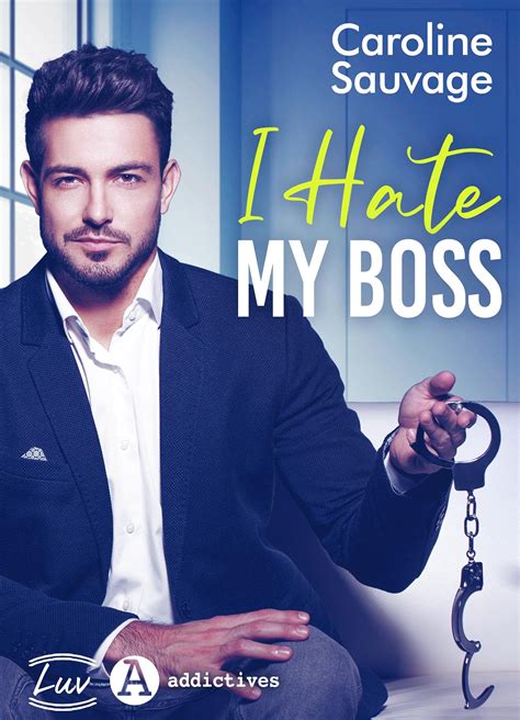 I Hate My Boss Teaser French Edition By Caroline Sauvage Goodreads