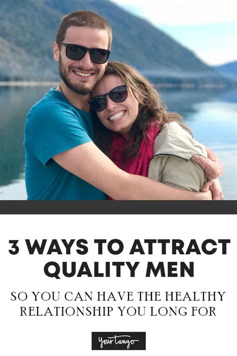 3 Ways To Attract Quality Men So You Can Have The Healthy Relationship You Long For Attract