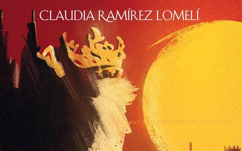 Claudia Ramírez Lomelí platicará sobre su novela El Príncipe del Sol libro literatura planeta