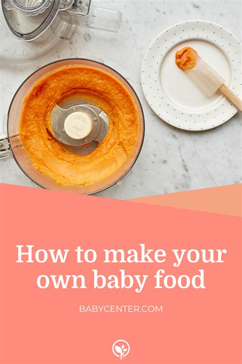 How To Make Your Own Baby Food Babycenter Baby Food Recipes Making