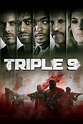 Triple 9 (2016) - Posters — The Movie Database (TMDB)