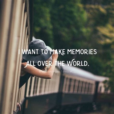 All Over The World Memories And Travel Quotes On Pinterest