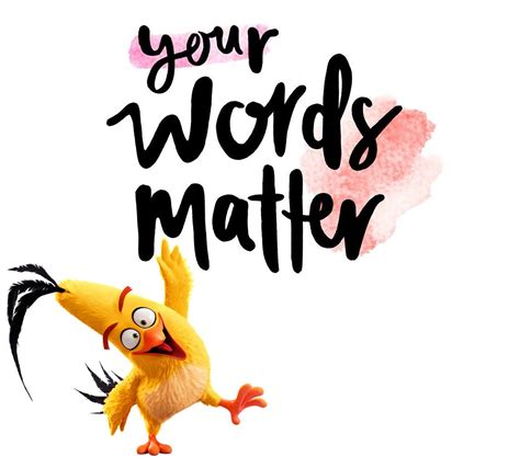Your Words Matter Words Matter Words Motivational Quotes