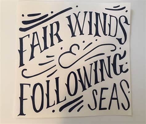 Traduções idiomáticas de fair winds and following. fair winds push you along at full, good speeds , and following seas push the ship toward the direction it is going adding to accelerate it further. Fair Winds & Following Seas