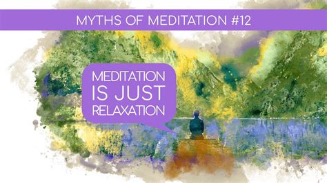 Myths Of Meditation 12 Youtube
