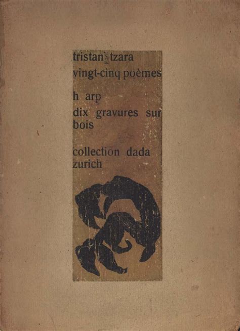Poeme Tzara 1918 Tristan Tzara Jean Arp Dada
