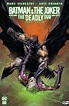 Batman & The Joker: The Deadly Duo #7 - 4-Page Preview and Covers ...