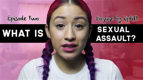 Episode 2 What Is Sexual Assault Engage By Uplift‏ Youtube