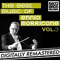 The Best Music of Ennio Morricone Vol. 3 by Ennio Morricone on Amazon ...