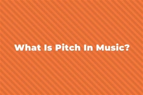 What Is Pitch In Music Hellomusictheory