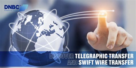 Discover Telegraphic Transfer And Swift Wire Transfer