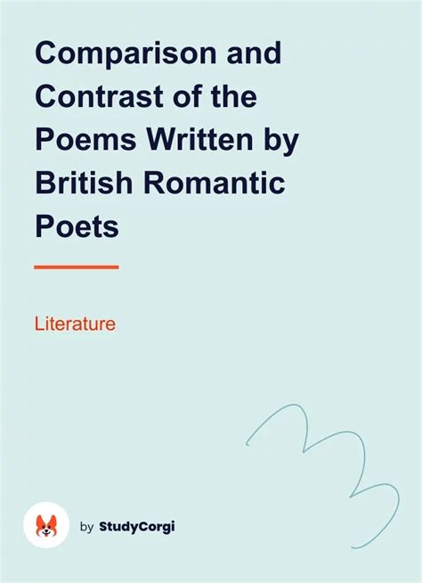 Comparison And Contrast Of The Poems Written By British Romantic Poets Free Essay Example