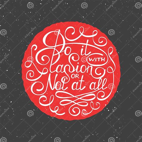 Do It With Passion Or Not At All In Circle Vintage Style Stock Vector