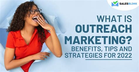 What Is Outreach Marketing Benefits Tips And Strategies