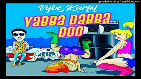 Vybz Kartel Yabba Dabba Doo Muzikflipny Youtube