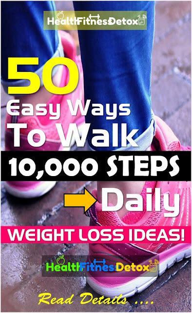 50 Easy Ways To Walk 10000 Steps Daily And Lose Weight Fast Health