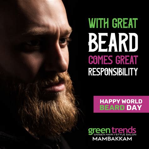 With Beard Comes Great Responsibility Happy World Beard Day Book Your