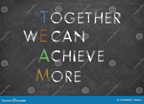 Team Together We Can Achieve More With White Chalk On A Black