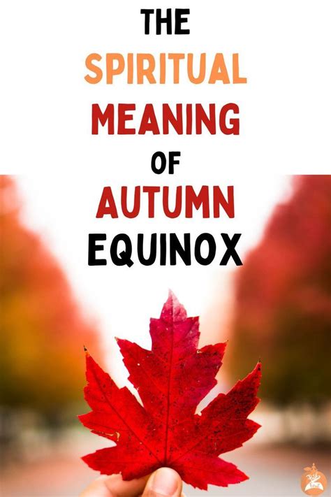 The Spiritual Significance Of Autumn Equinox Spirituality Free