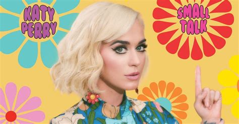 Katy Perry Lan A Novo Single Small Talk Acompanhado De Lyric Video