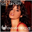 Stream Camila Cabello - My Oh My Ft. DaBaby (Danny Dove Inst) by ...