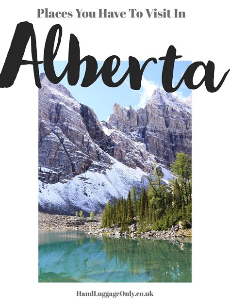 15 Beautiful Places You Have To Visit In Alberta Canada Hand Luggage Only Travel Food